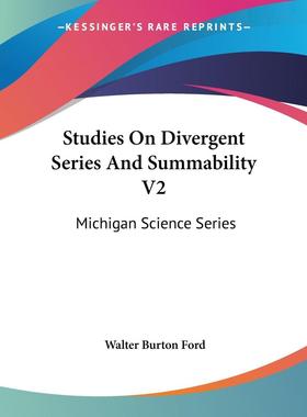 预售 按需印刷 Studies On Divergent Series And Summability V2 发散级数与可和性研究V2:密歇根科学系列  Walter Burton F