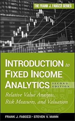【预售 按需印刷】 Introduction to Fixed Income Analytics: Relative Value Analysis, Risk Measures and Valuation, 2nd Edit