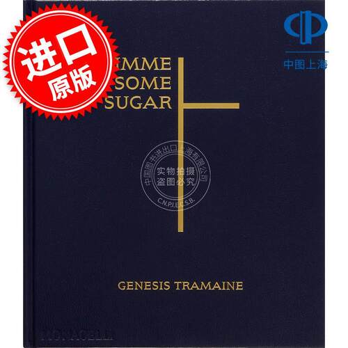 Gimme Some Sugar Monacelli出版社 Genesis Tramaine艺术作品集 英文原版