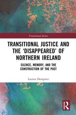 预售 按需印刷 Transitional Justice and the &lsquo;Disappeared&rsquo; of Northern Ireland