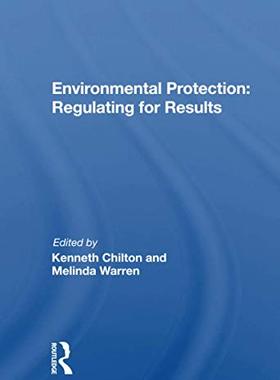 预售 按需印刷 Environmental Protection: Regulating for Results