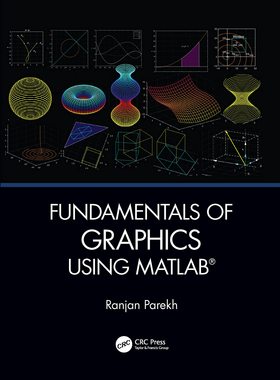 预售 按需印刷 Fundamentals of Graphics Using MATLAB