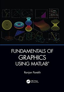 预售 按需印刷 Fundamentals of Graphics Using MATLAB