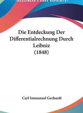 预售 按需印刷 Die Entdeckung Der Differentialrechnung Durch Leibniz (1848)德语ger