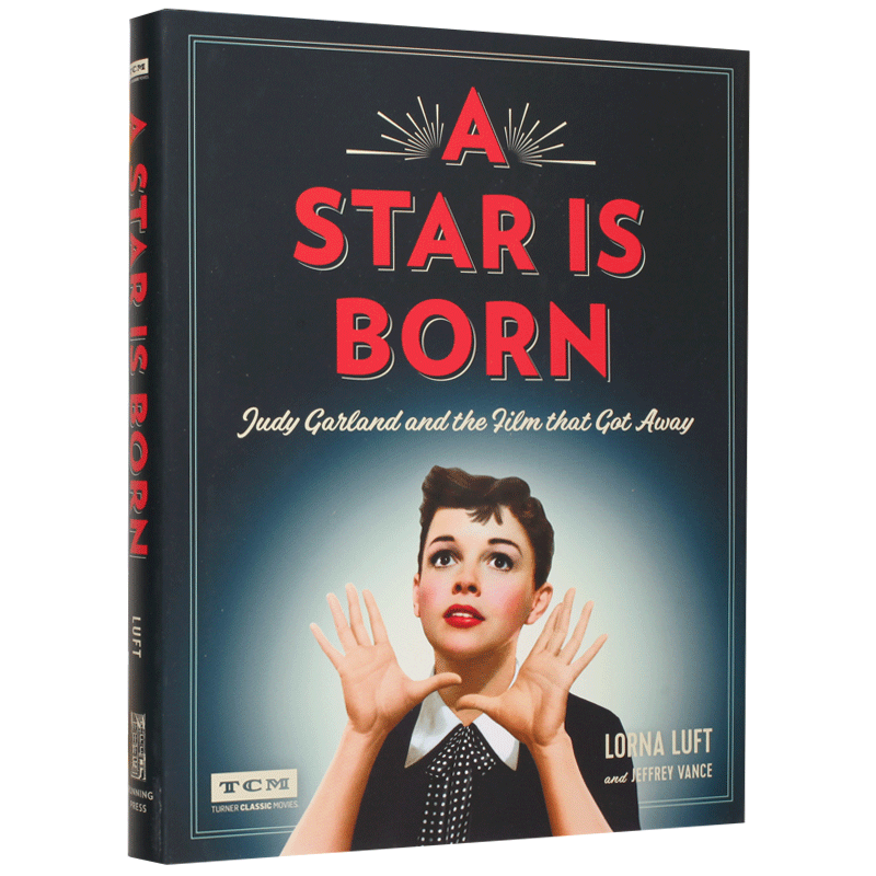 现货 一个明星的诞生:朱迪·加兰与她的经典电影 英文原版 A Star Is Born Judy Garland 精装 华纳兄弟 Lady Gaga主演再现经典