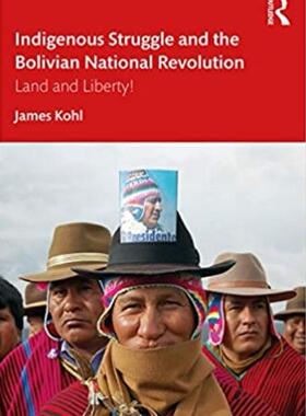 预售 按需印刷 Indigenous Struggle and the Bolivian National Revolution