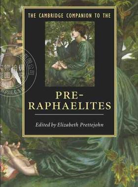 预售 按需印刷 The Cambridge Companion to the Pre Raphaelites