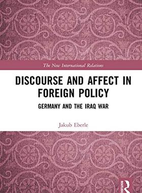 预售 按需印刷 Discourse and Affect in Foreign Policy