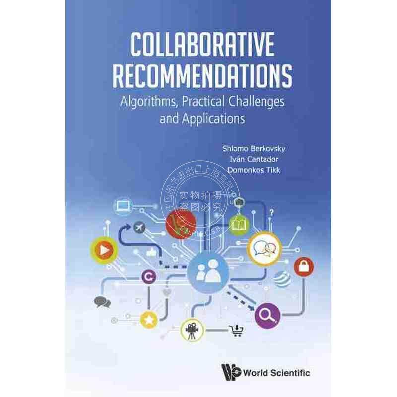 按需印刷 协作推荐：算法、实际挑战和应用COLLABORATIVE RECOMMENDATIONS: ALGORITHMS, PRACTICAL CHALLENGES AND APPLICATIONS