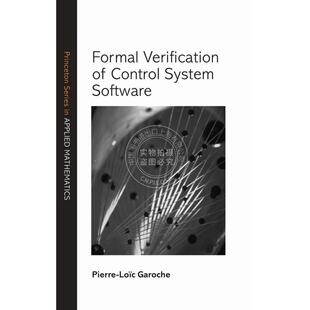 【预售 按需印刷】 Formal Verification of Control System Software控制系统软件的形式验证 英文原版普林斯顿