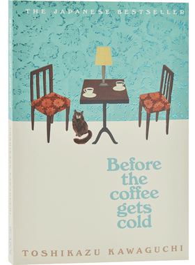 预售 咖啡未冷前 日剧同名小说 英文原版 Before the Coffee Gets Cold 川口俊和 咖啡冷掉之前 奇幻爱情小说 爱与遗憾的故事