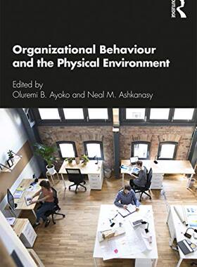 预售 按需印刷 Organizational Behaviour and the Physical Environment