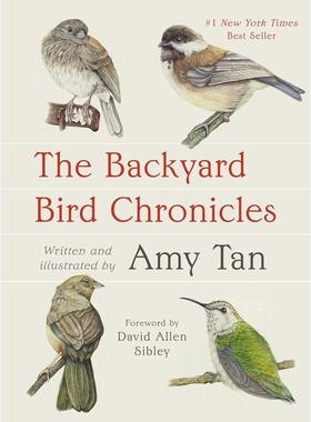 预售 后院鸟类纪事 自然科学 Amy Tan 英文原版 The Backyard Bird Chronicles