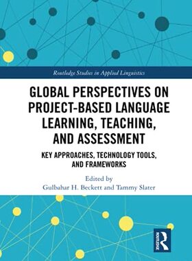 预售 按需印刷 Global Perspectives on Project based Language Learning, Teaching, and Assessment