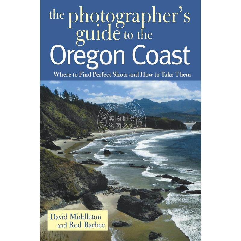 【预售 按需印刷】  Photographers Guide to the Oregon Coast