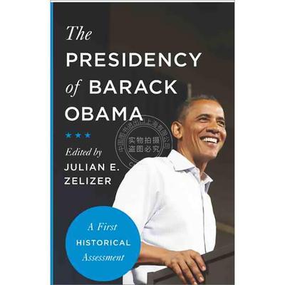 【满299送PUP新年台历】 The Presidency of Barack Obama奥巴马总统：第一次历史评估 普林斯顿