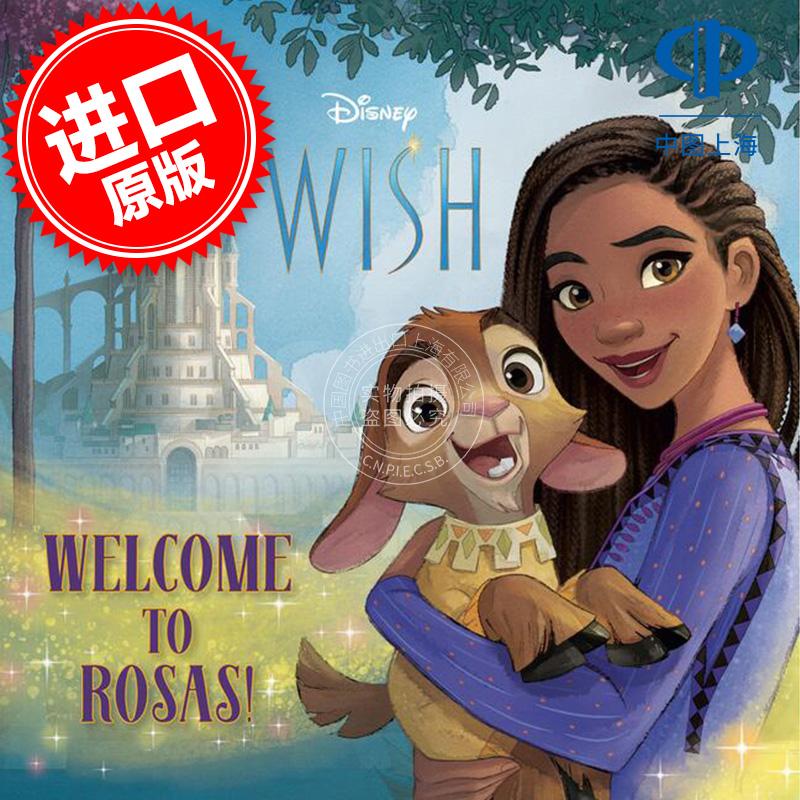现货 欢迎来到罗萨斯 迪士尼星愿 电影周边书 儿童绘本故事 英文原版 Welcome to Rosas! Disney Wish 3-7岁
