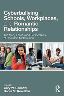 Romantic Workplaces 预售 Relationships Cyberbullying and Schools 按需印刷