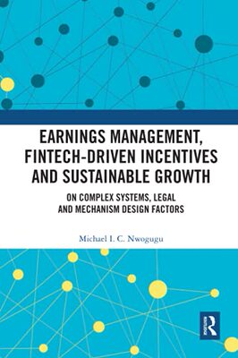 预售 按需印刷 Earnings Management, Fintech Driven Incentives and Sustainable Growth