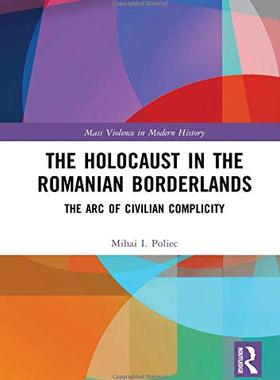 预售 按需印刷 The Holocaust in the Romanian Borderlands