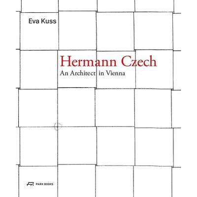 赫尔曼?捷克：维也纳的建筑师 建筑设计 英文原版 Hermann Czech: An Architect in Vienna
