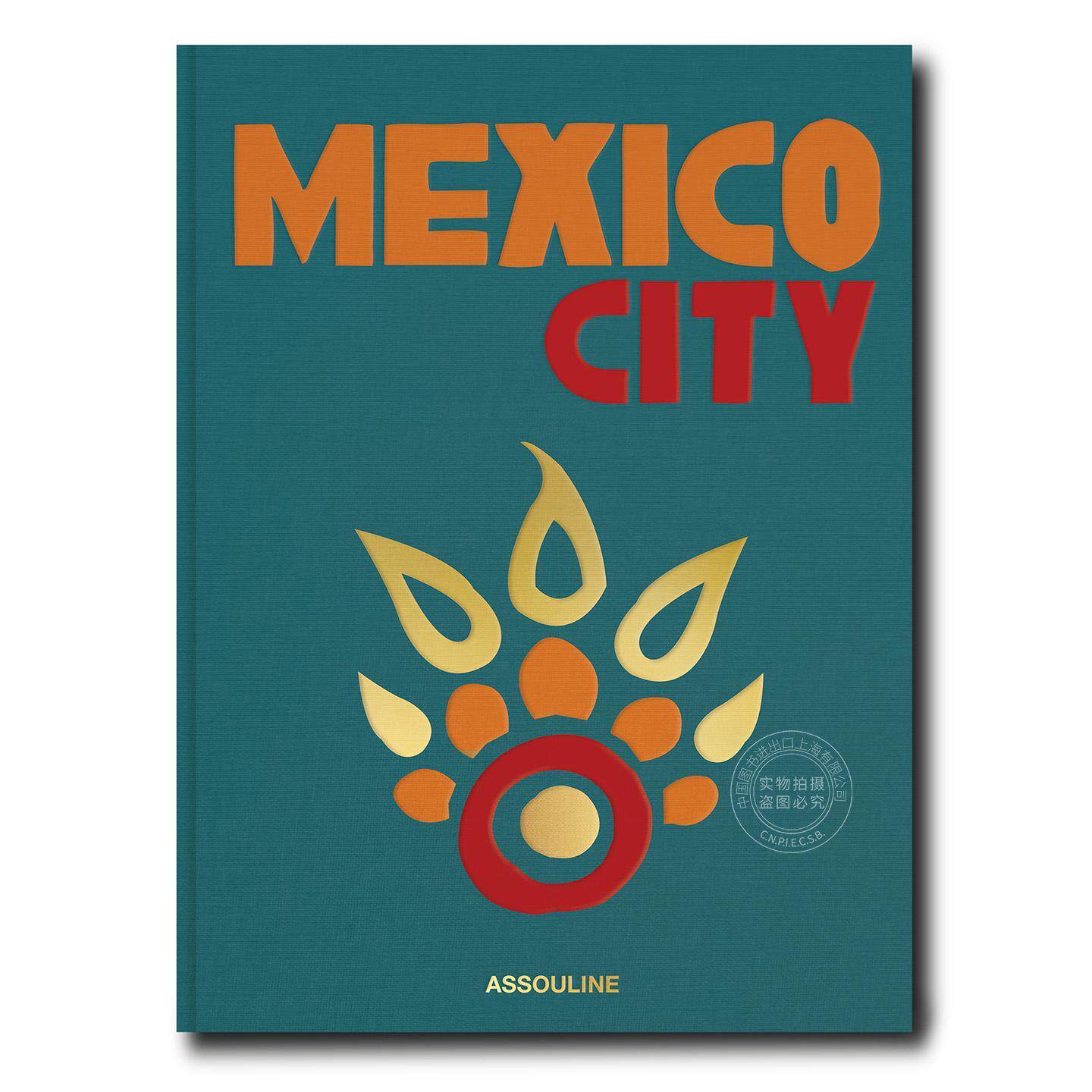 墨西哥城 旅游与人文指南 Assouline出版社 阿列夫·莫利纳里 Aleph Molinari 英文原版 Mexico City