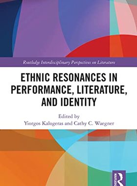 预售 按需印刷 Ethnic Resonances in Performance, Literature, and Identity