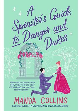 A Spinster's Guide to Danger and Dukes 英文原版 外国文学小说 Manda Collins