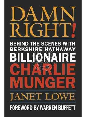 预售 按需印刷 该诅咒的权力：伯克希尔·哈撒韦投资集团亿万富翁查理·芒格的幕后交易Damn Right!: Behind The Scenes With