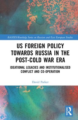 预售 按需印刷 US Foreign Policy Towards Russia in the Post Cold War Era
