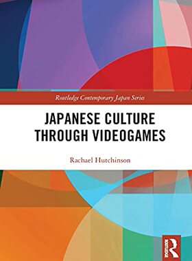 预售 按需印刷 Japanese Culture Through Videogames