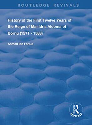 预售 按需印刷 History of the First Twelve Years of the Reign of Mai Idris Alooma of Bornu (1571 1583)