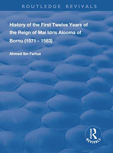 预售 按需印刷 History of the First Twelve Years of the Reign of Mai Idris Alooma of Bornu (1571 1583)