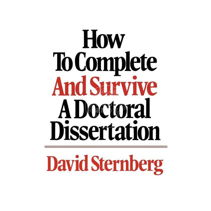 按需印刷  How to Complete and Survive a Doctoral Dissertation