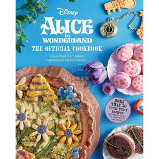 Alice Wonderland 现货 Official 英文原版 The Cookbook 迪士尼爱丽丝梦游仙境官方食谱书周边