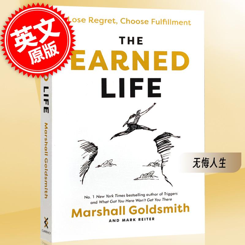 无悔人生 英文原版 The Earned Life Lose Regret  Choose Fulfillment 自律力作者Marshall Goldsmith新作