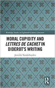预售 按需印刷 Moral Cupidity and Lettres de cachet in Diderot&rsquo;s Writing