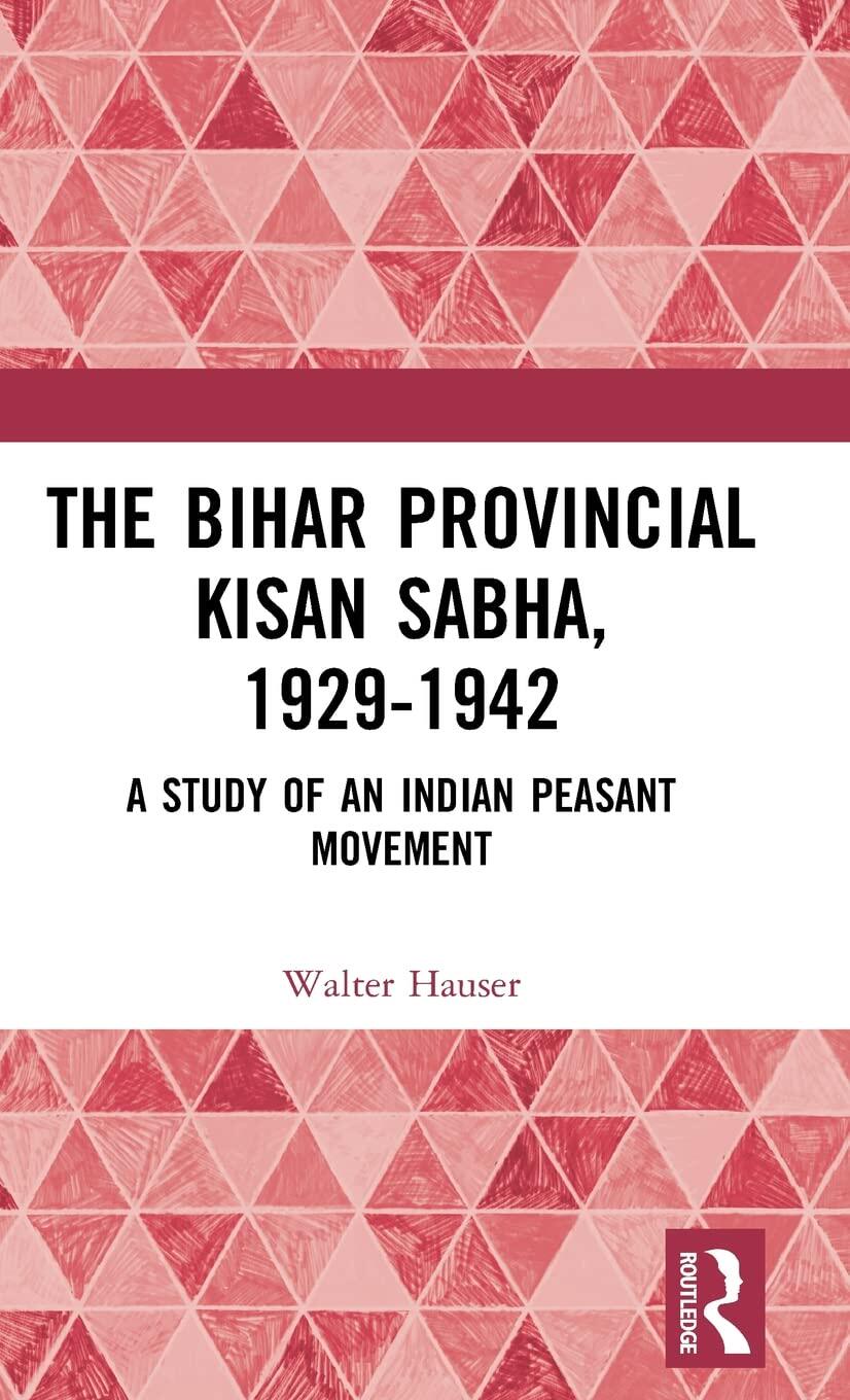 预售 按需印刷 The Bihar Provincial Kisan Sabha, 1929 1942