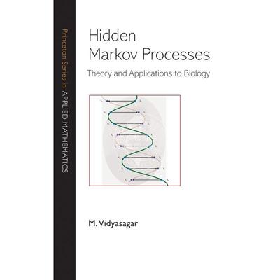 【预售 按需印刷】 Hidden Markov Processes隐马尔可夫过程：理论与生物学应用 英文原版普林斯顿