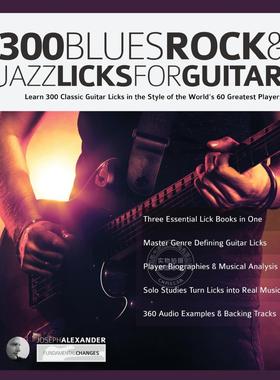 【预售 按需印刷】 300 Blues, Rock and Jazz Licks for Guitar