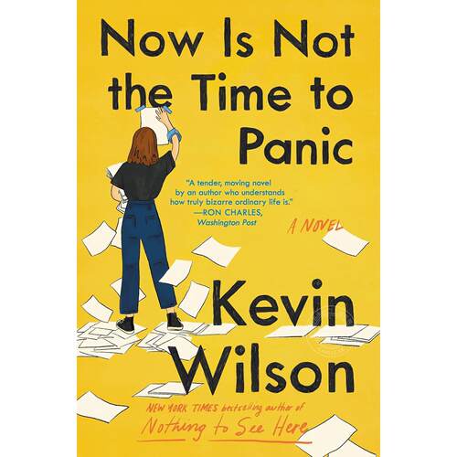 现在不是慌张的时刻 畅销情感类英文小说 Kevin Wilson 英文原版 Now Is Not the Time to Panic: From the NYT Bestselling Autho