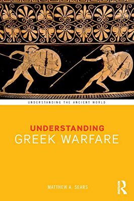 预售 按需印刷 Understanding Greek Warfare