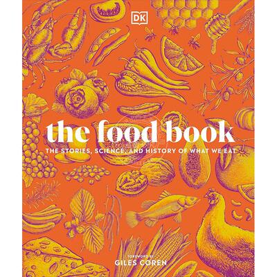 现货 食物之书：我们吃什么的故事、科学和历史 DK出版社 英文原版 The Food Book: The Stories, Science, and History of What W