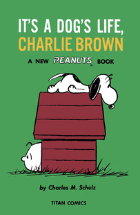 花生漫画 这是狗的生活 查理·布朗 英文原版 Peanuts: It's A Dog's Life  Charlie Brown