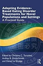 预售 按需印刷 Adapting Evidence Based Eating Disorder Treatments for Novel Populations and Settings