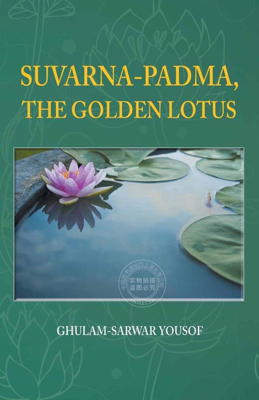 预售 按需印刷 SUVARNA-PADMA, THE GOLDEN LOTUS