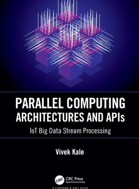 【预售 按需印刷】 Parallel Computing Architectures and APIs