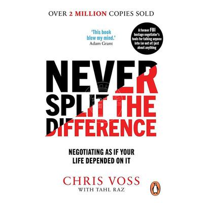 预售 掌控谈话 解决问题的关键技能 Chris Voss 英文原版 Never Split the Difference: Negotiating as if Your Life Depended on