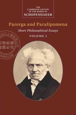 【预售 按需印刷】 Schopenhauer: Parerga and Paralipomena