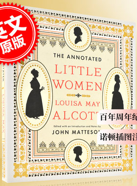现货 小妇人诺顿插图注释版 世界文学名著 英文原版 ANNOTATED LITTLE WOMEN CL 精装